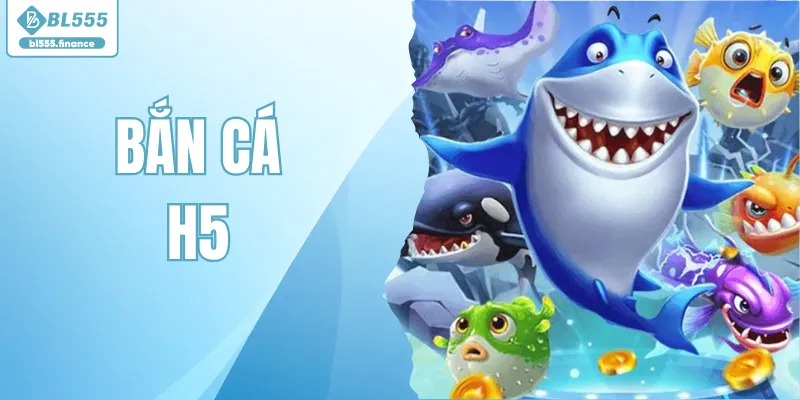 Bắn Cá H5 - Khám Phá Đại Dương Sâu Thẳm Mỗi Ngày